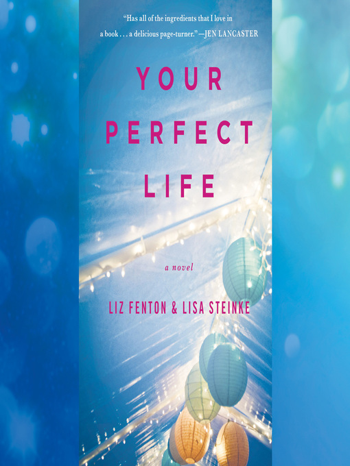 Title details for Your Perfect Life by Liz Fenton - Available